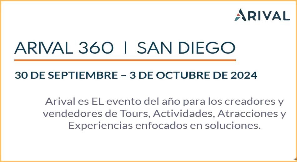 Arival 360 San Diego se centrará en el futuro de las experiencias de viaje