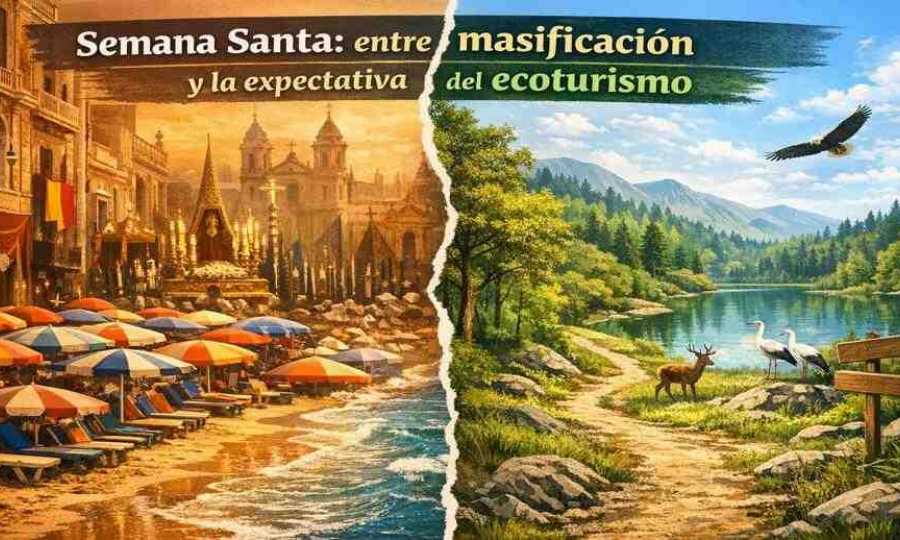 Semana Santa: entre la masificación turística y la expectativa del ecoturismo