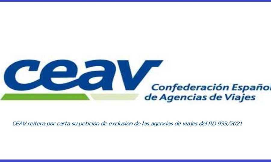 CEAV reitera por carta su petición de exclusión de las agencias de viajes del RD 933/2021