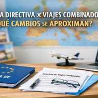 Nueva directiva de viajes combinados: una reforma necesaria que divide al sector