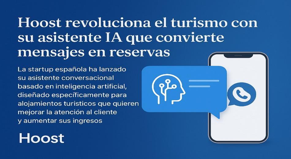  Hoost lanza su asistente conversacional para alojamientos