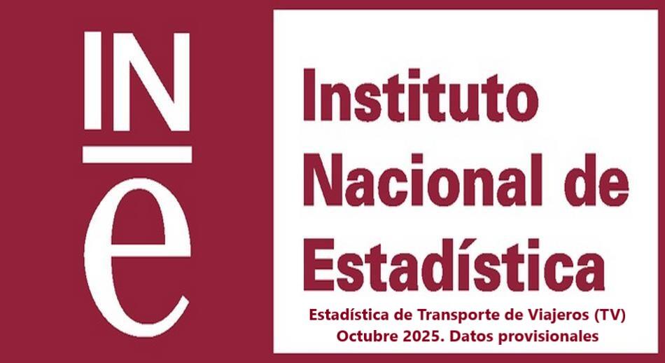 Estadística de Transporte de Viajeros (TV) Octubre 2025. Datos provisionales