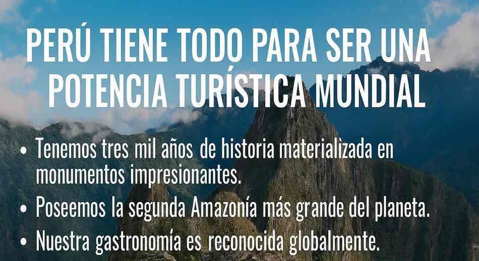 ¿PUEDE EL PERÚ SEGUIR DESARROLLANDO SU TURISMO SIN UN PLAN ACTUALIZADO?